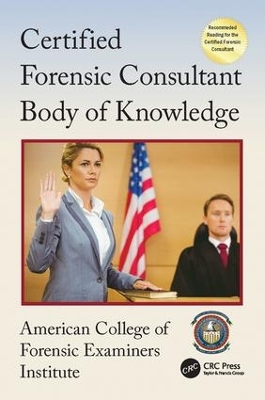 Certified Forensic Consultant Body of Knowledge book