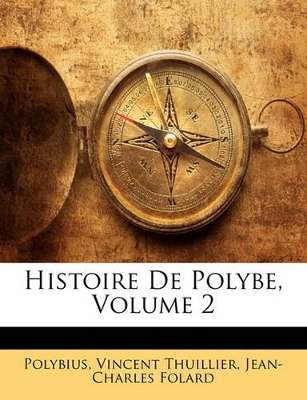 Histoire De Polybe, Volume 2 book
