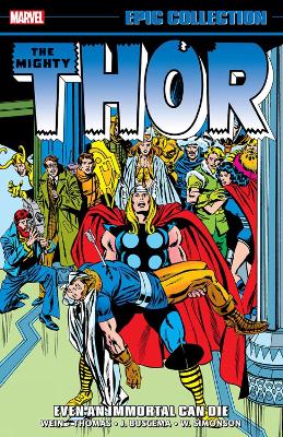 Thor Epic Collection: Even an Immortal Can Die book