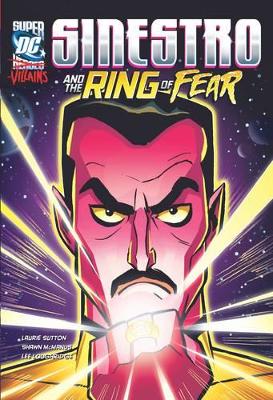 Sinestro and the Ring of Fear by Laurie S Sutton