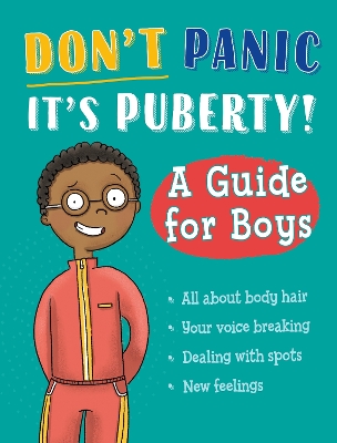 Don't Panic, It's Puberty!: A Guide for Boys book