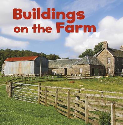 Buildings on the Farm by Lisa J. Amstutz