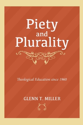 Piety and Plurality by Glenn Thomas Miller