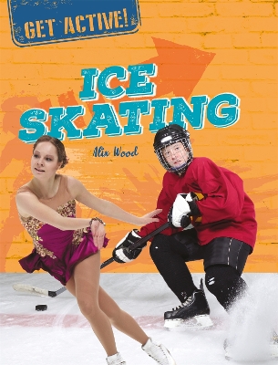 Get Active!: Ice Skating book