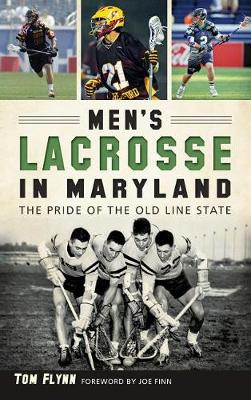 Men's Lacrosse in Maryland by Tom Flynn