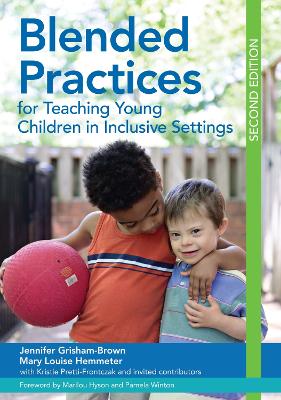 Blended Practices for Teaching Young Children in Inclusive Settings book