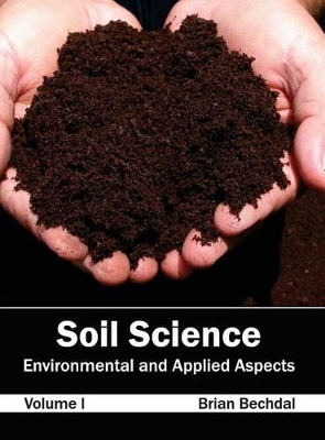 Soil Science: Environmental and Applied Aspects (Volume I) book