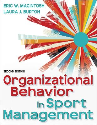 Organizational Behavior in Sport Management by Eric MacIntosh