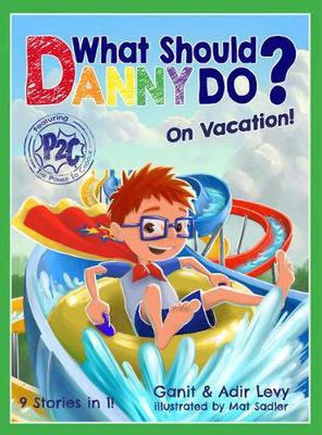 What Should Danny Do? on Vacation book
