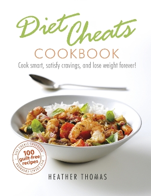 Diet Cheats Cookbook book