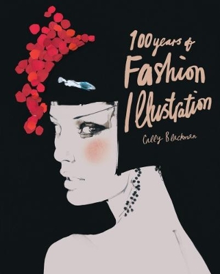 100 Years of Fashion Illustration by Cally Blackman