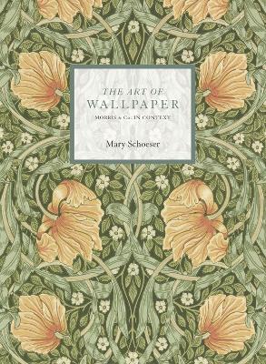 The Art of Wallpaper: Morris & Co. in Context book