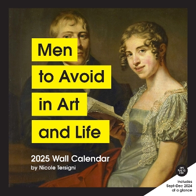 Men to Avoid in Art and Life 2025 Wall Calendar by Nicole Tersigni