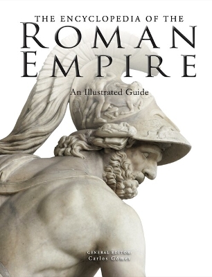 The Encyclopedia of the Roman Empire by Carlos Gómez