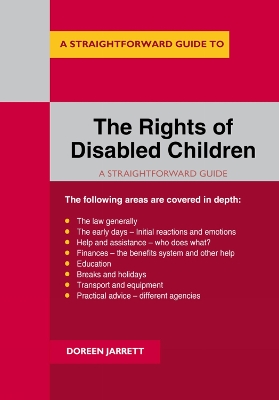 The Rights Of Disabled Children: A Straightforward Guide by Doreen Jarrett