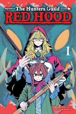 The Hunters Guild: Red Hood, Vol. 1 book