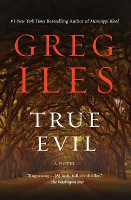 True Evil by Greg Iles
