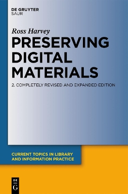 Preserving Digital Materials by Ross Harvey