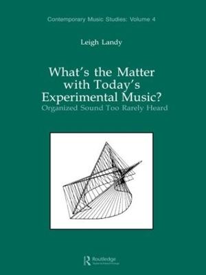 What's the Matter with Today's Experimental Music? book