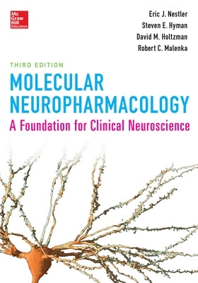 Molecular Neuropharmacology: A Foundation for Clinical Neuroscience, Third Edition book