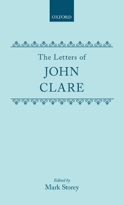 Letters of John Clare by Mark Storey