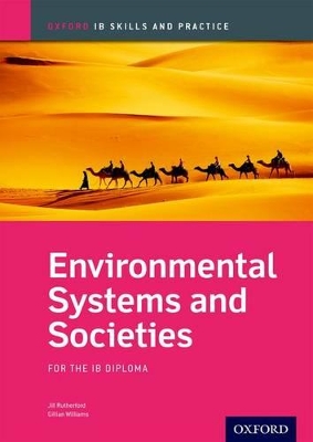 Environmental Systems and Societies Skills and Practice: Oxford IB Diploma Programme book