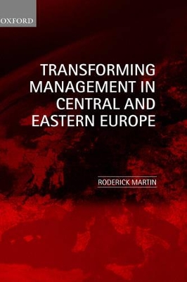 Transforming Management in Central and Eastern Europe book