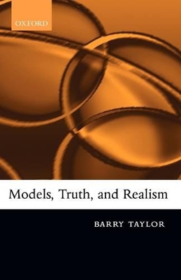 Models, Truth, and Realism book