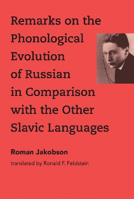 Remarks on the Phonological Evolution of Russian in Comparison with the Other Slavic Languages book