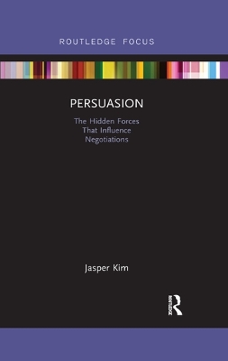 Persuasion: The Hidden Forces That Influence Negotiations book