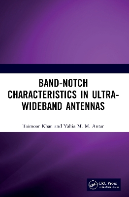 Band-Notch Characteristics in Ultra-Wideband Antennas by Taimoor Khan