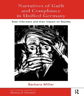 Narratives of Guilt and Compliance in Unified Germany book