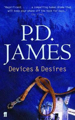 Devices and Desires by P. D. James
