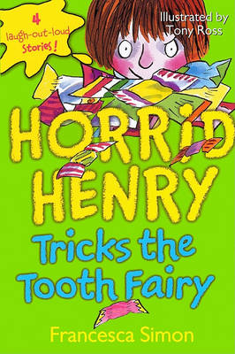 Horrid Henry Tricks the Tooth Fairy book