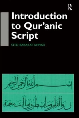 Introduction to Qur'anic Script by Syed Barakat Ahmad