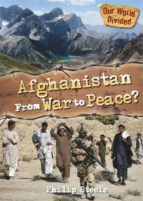 Our World Divided: Afghanistan From War to Peace book
