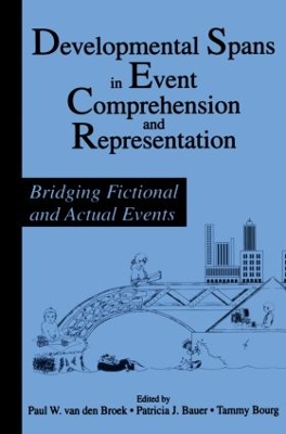 Developmental Spans in Event Comprehension and Representation by Paul van den Broek