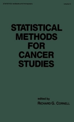 Statistical Methods for Cancer Studies by Richard G. Cornell