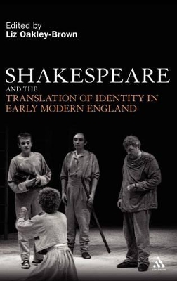 Shakespeare and the Translation of Identity in Early Modern England book