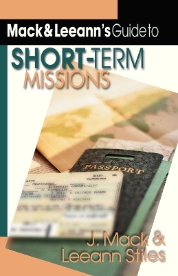 Mack and Leeann's Guide to Short-term Missions book