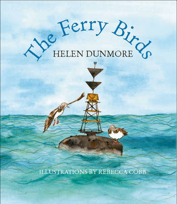 The Ferry Birds by Helen Dunmore