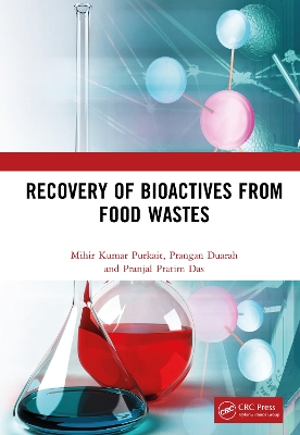 Recovery of Bioactives from Food Wastes book