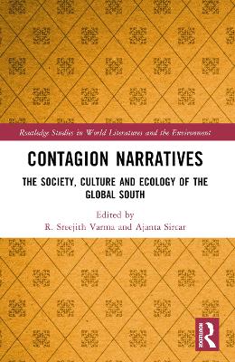 Contagion Narratives: The Society, Culture and Ecology of the Global South book