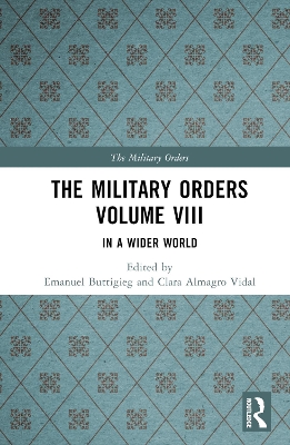 The Military Orders Volume VIII: In a Wider World book