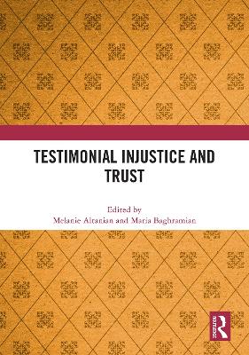 Testimonial Injustice and Trust book