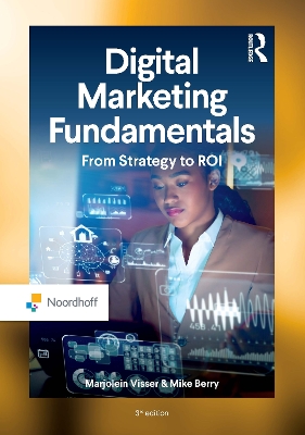 Digital Marketing Fundamentals: From Strategy to ROI by Marjolein Visser