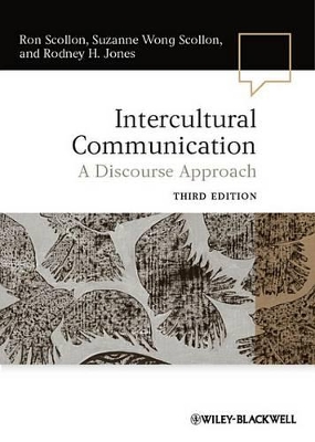 Intercultural Communication: A Discourse Approach by Ron Scollon