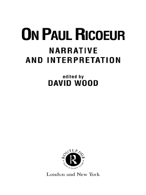 On Paul Ricoeur: Narrative and Interpretation by David Wood