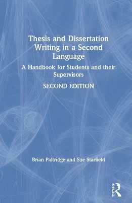 Thesis and Dissertation Writing in a Second Language: A Handbook for Students and their Supervisors book