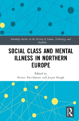 Social Class and Mental Illness in Northern Europe by Petteri Pietikäinen